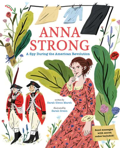 Anna Strong: A Spy During the American Revolution by Sarah Glenn Marsh: Used