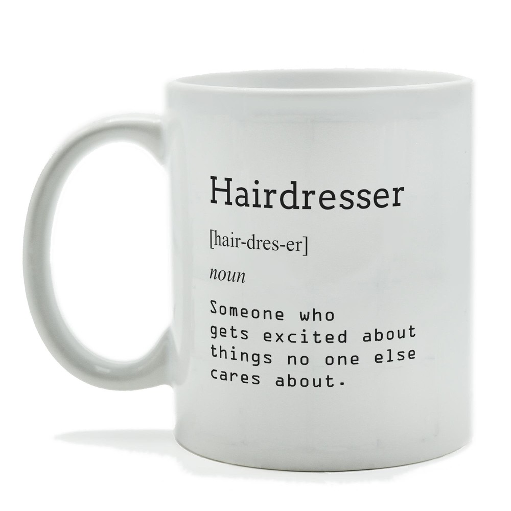 Hairdresser Definition Funny Mug ~ Great Gift For Hairdresser From Friends Co