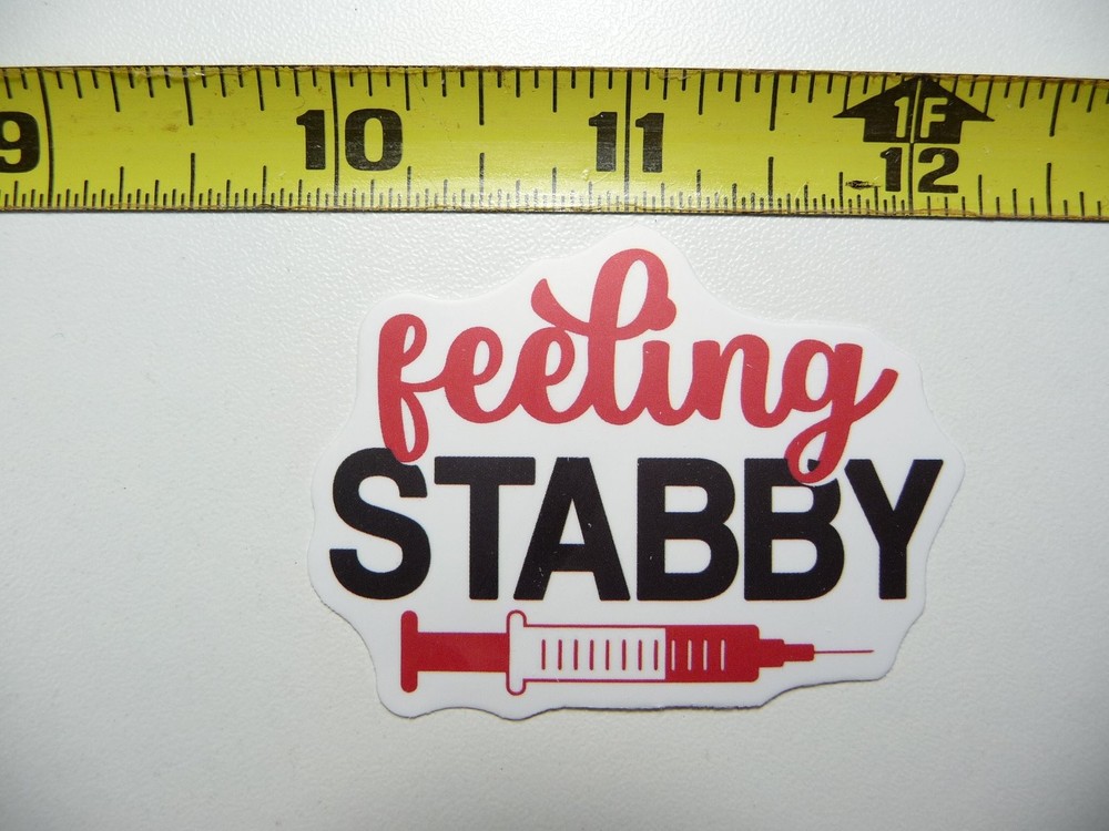 Feeling Stabby Syringe Needle Sticker Decal for Doctor Nurse Medical Hospital