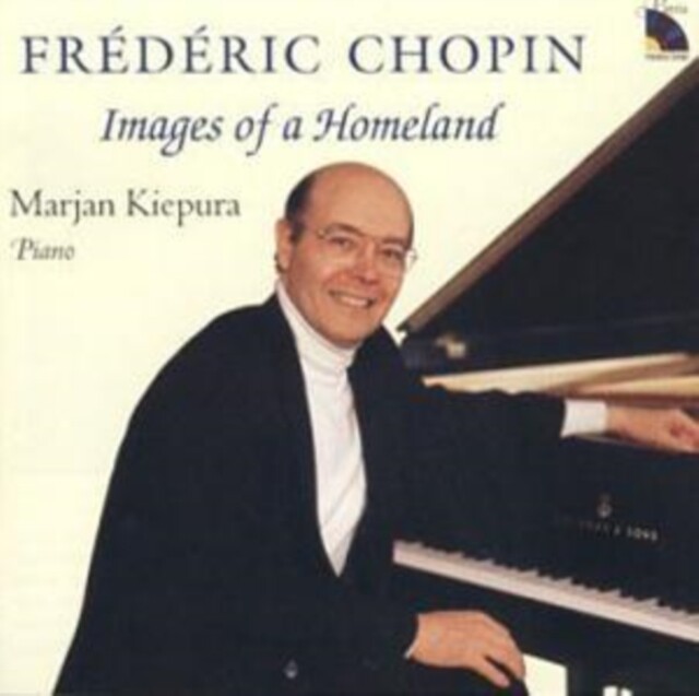 Fryderyk Chopin Solo Piano Works - Images of a Homeland - Marjan Kiepura Piano