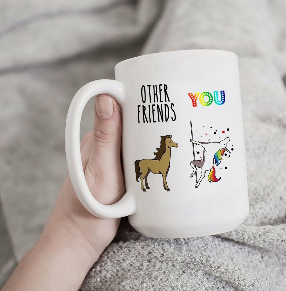 Funny Friends Unicorn Mug Funny Gag Gift Gift For Friends Family Cnt Mug Bff
