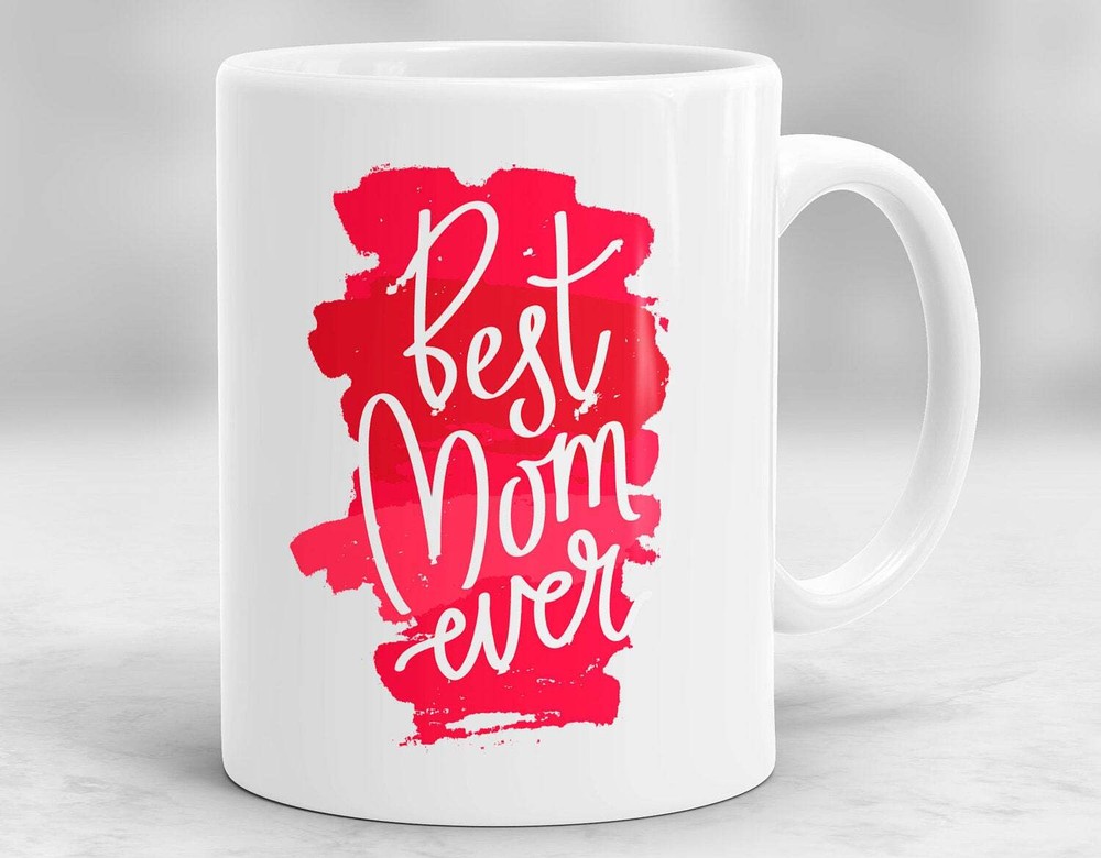 Best Mom Ever Mug Mother's Day Gift Gift For Mom Mom Birthday Gift New Mom Mug