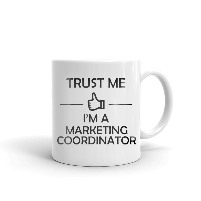 Trust Me I'm A Marketing Coordinator Coffee Tea Ceramic Mug Office Work Cup Gift