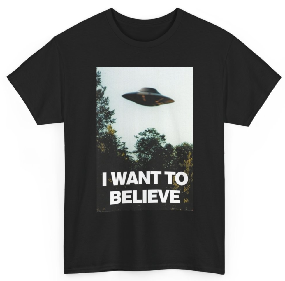 I Want To Believe Unisex T-Shirt | X-Files Classic UFO Poster Tee | Unisex Tee