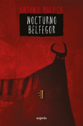 Antonio Malpica Nocturno Belfegor / Nocturnal Belphegor (Paperback)
