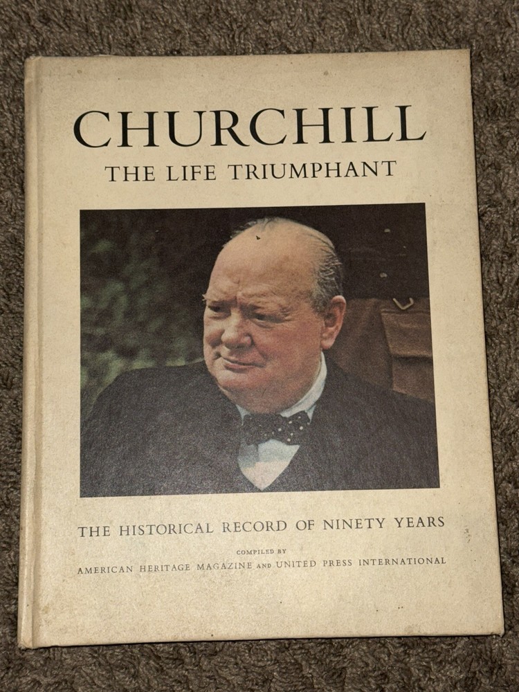 Churchill: The Life Triumphant by American Heritage Magazine