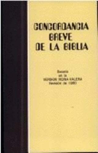 Concordancia Breve de la Biblia by Sociedades Biblicas Unidas: New