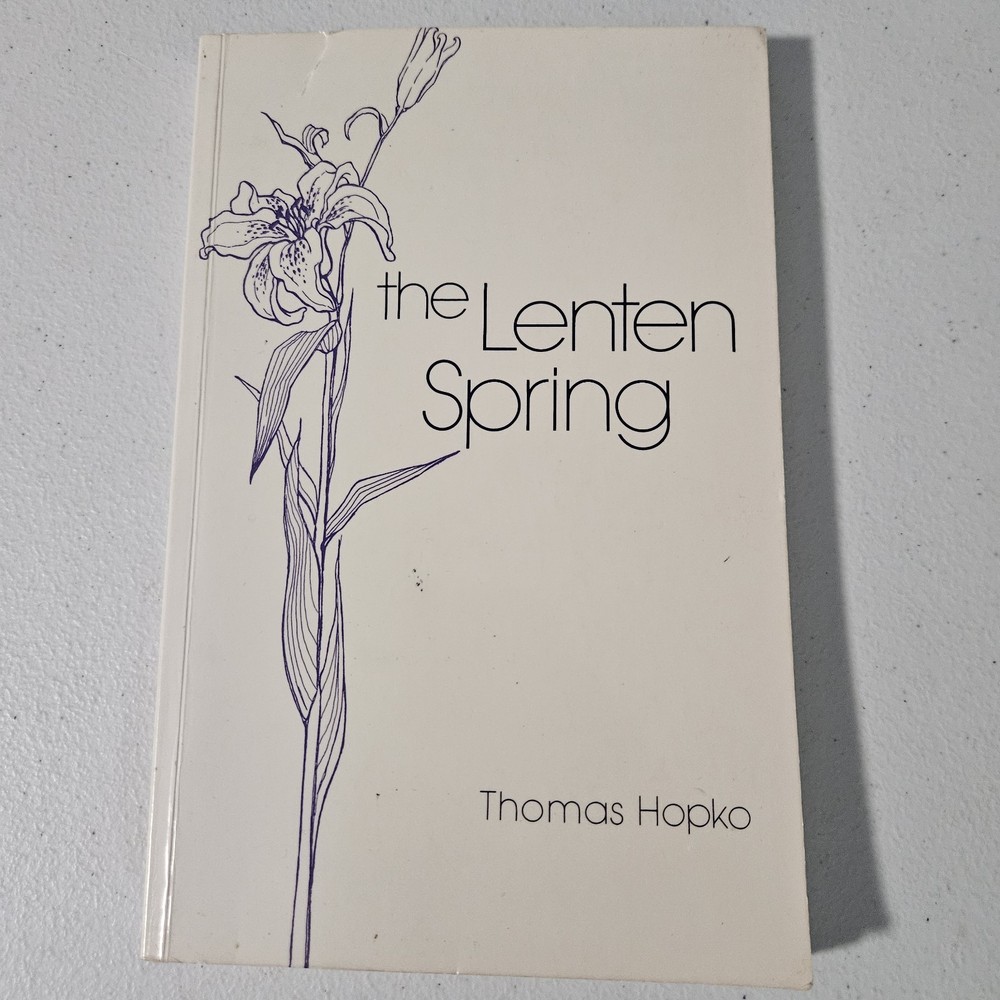 The Lenten Spring: Readings for Great Lent - Thomas Hopko - PB 1983