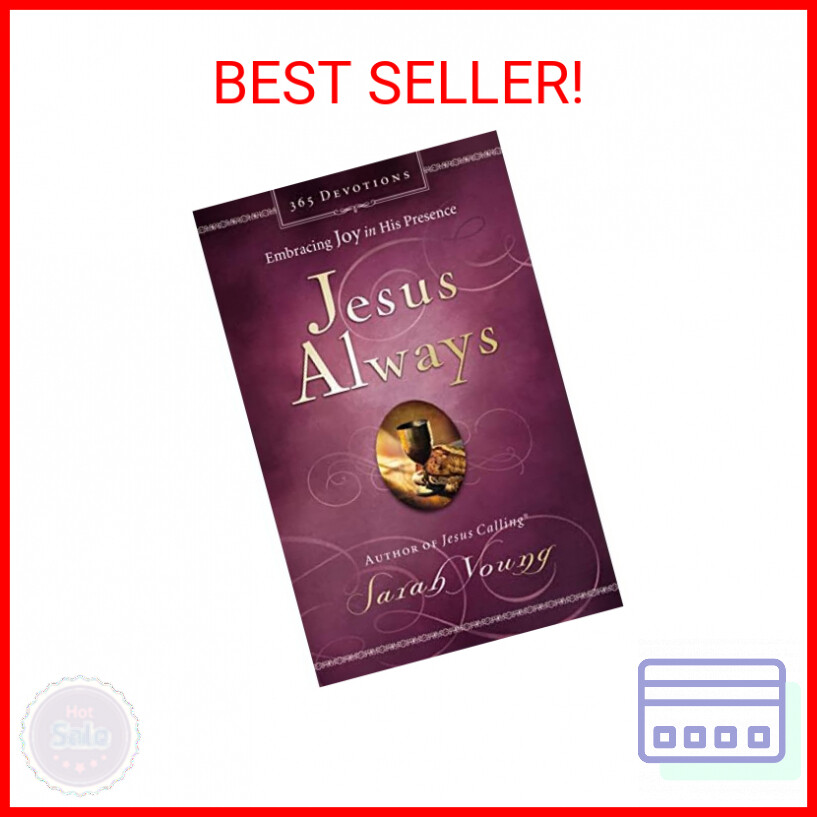 Jesus Always Hardcover Devotional with Scripture for Daily Joy