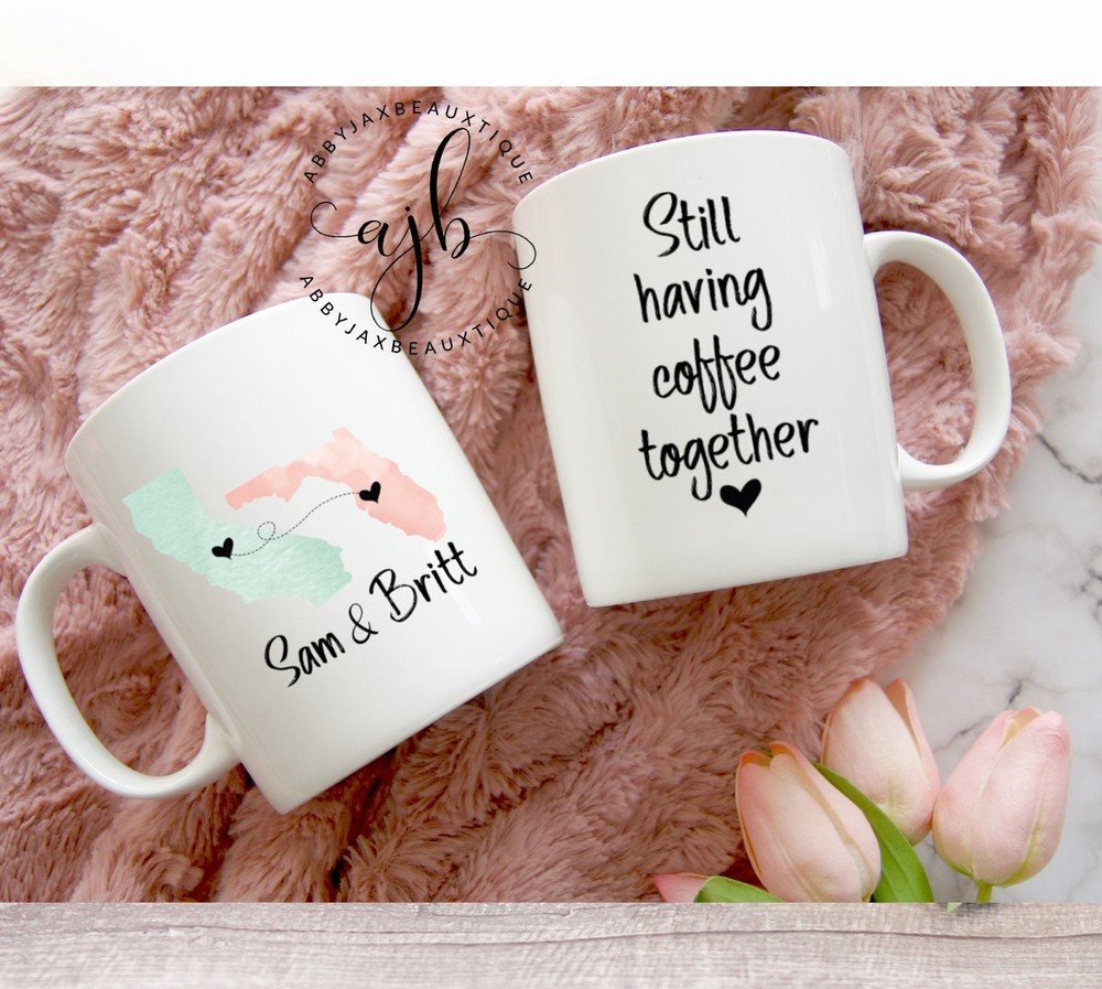 Best Friend Mugs Best Friend State Mug State To State Mug Still Having Coffee