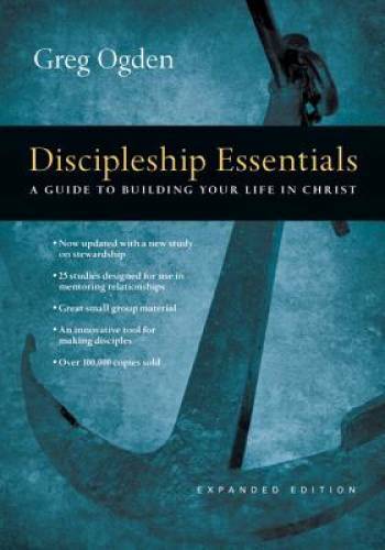 Discipleship Essentials: A Guide to Building Your Life in Christ - GOOD