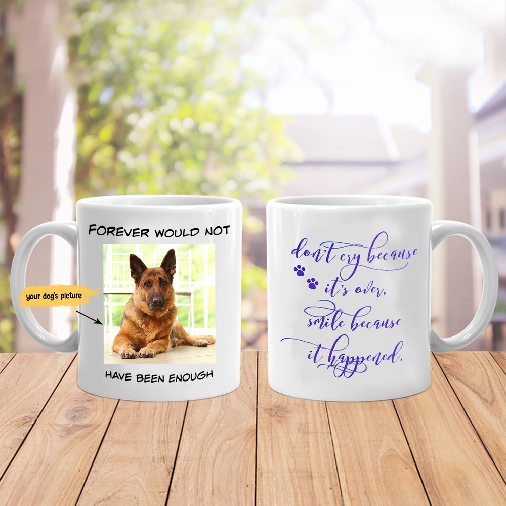 Personalized Dog Mug Forever Would Not Have Been Enough Mug Custom Dog Mug Dog