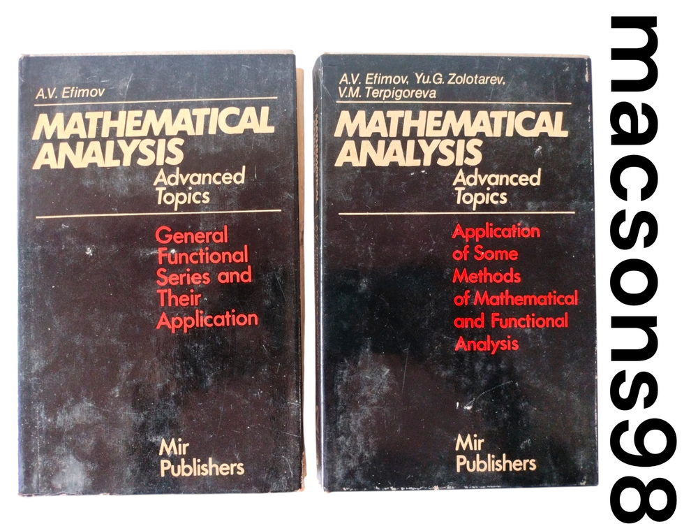 Mathematical Analysis Advanced Topics 2 Vols by A. Efimov Mir Publishers Moscow
