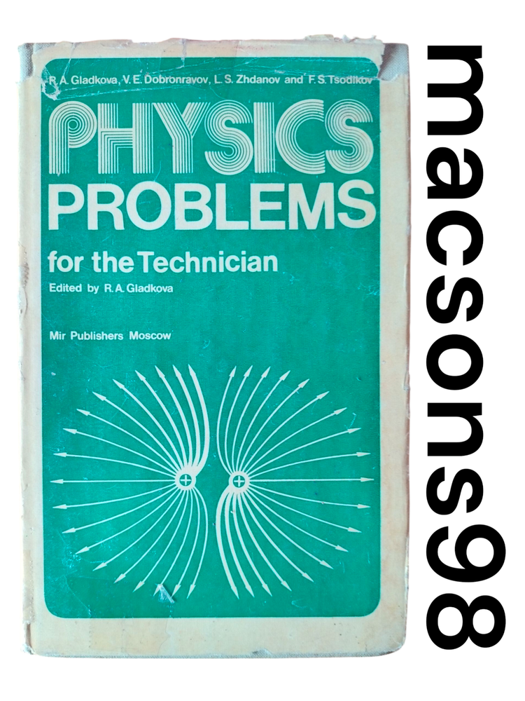 Physics Problems for Technician by Gladkova, Zhdanov Mir Publishers Moscow 1982