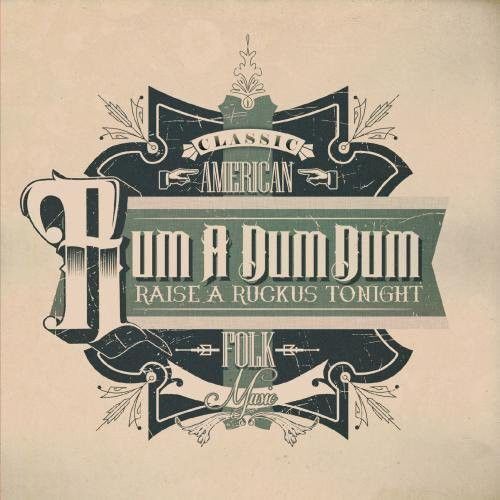 Various Artists - Rum a Dum Dum Raise a Ruckus Tonight CD