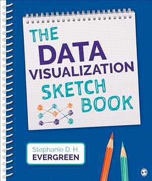 The Data Visualization - Spiral-bound, by Evergreen Stephanie - Very Good h