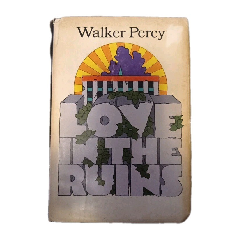 Love In The Ruins by Walker Percy  1st Edition 1971 vintage