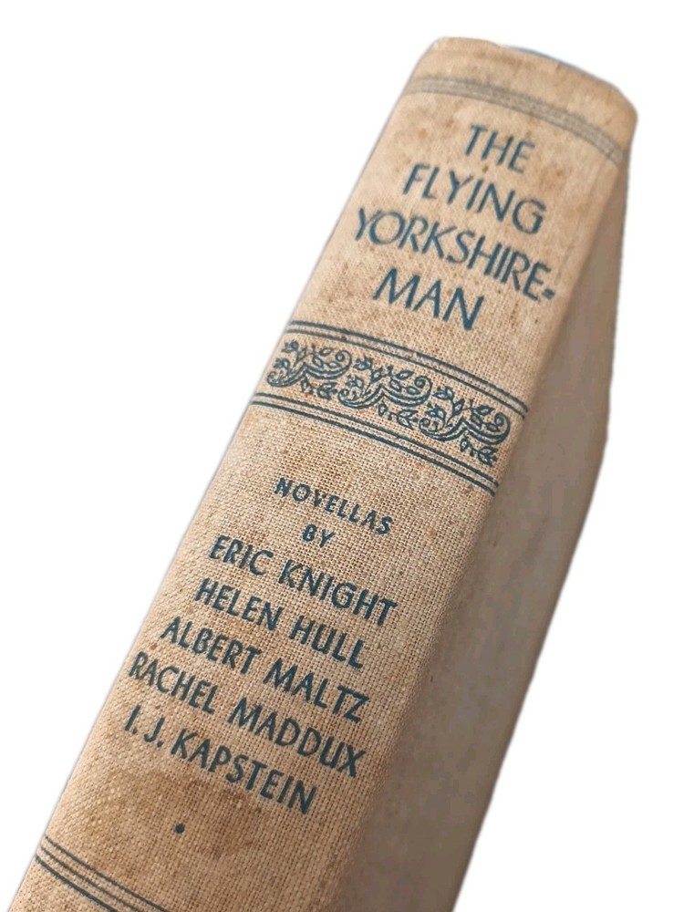 The Flying Yorkshireman by Eric Knight, Hele Hull, Maltz, Maddux, 1938 Vintage