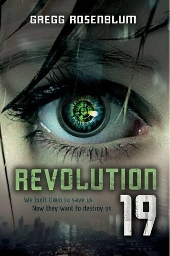 Gregg Rosenblum's Revolution 19 Paperback - Dystopian Sci-Fi Thriller