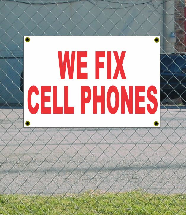 2x3 WE FIX CELL PHONES Red & White Banner Sign New Size & Price with Discounts
