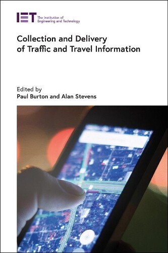 Collection and Delivery of Traffic and Travel Information (Hardback)