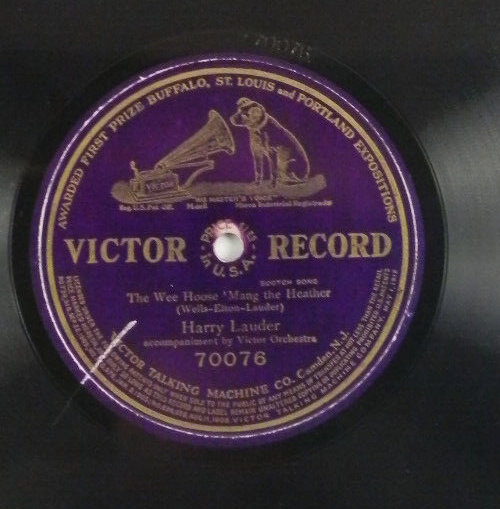 Harry Lauder - The Wee Hoose 'Mang The  Heather ~ 1913 78 RPM 12-inch Victor
