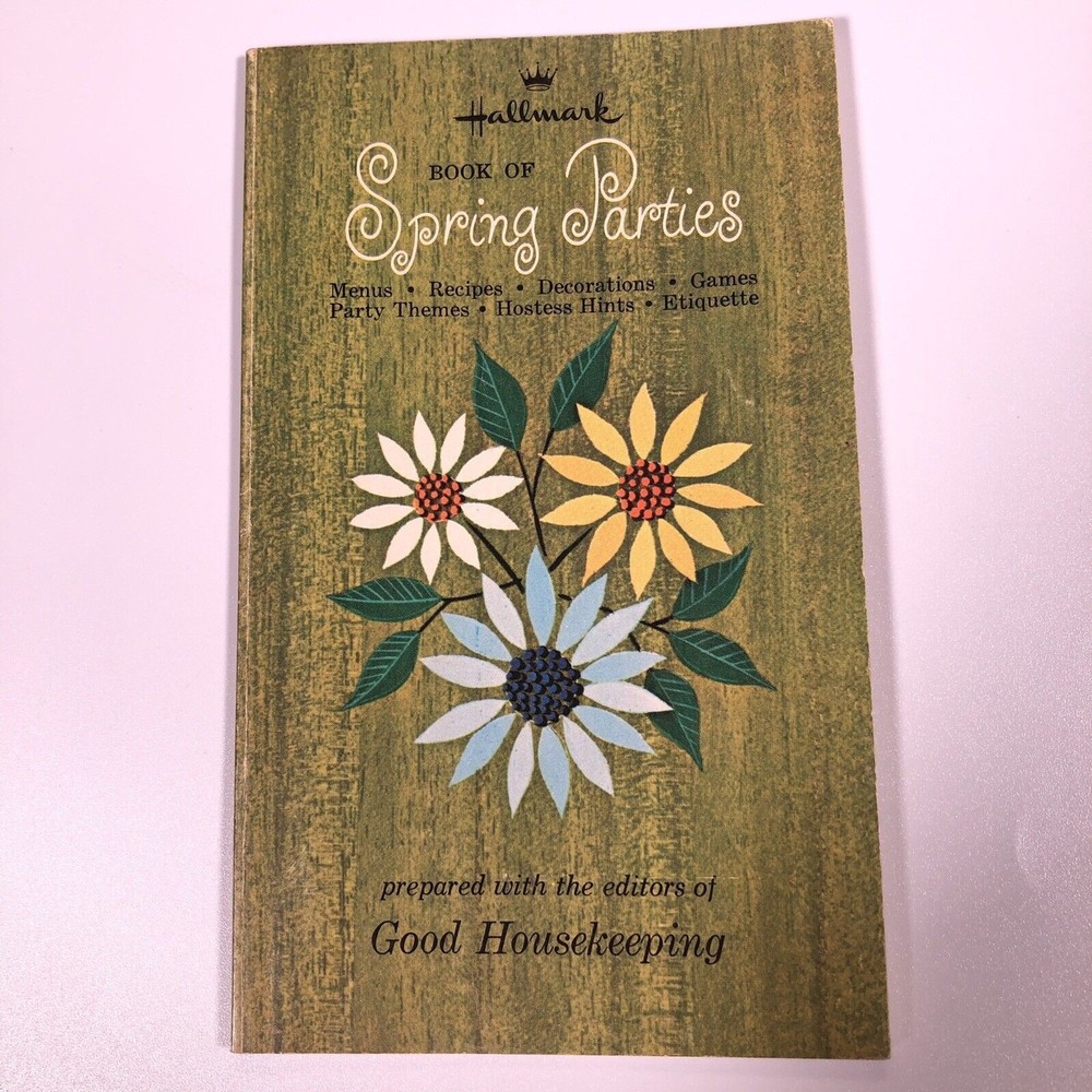 Vintage 1965 Hallmark Spring Parties Book with Etiquette & Recipes by Good Housekeeping  