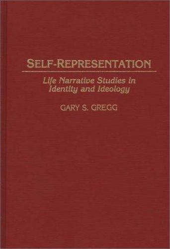 Self-Representation: Life Narrative Studies in Identity and Ideology (Contributi