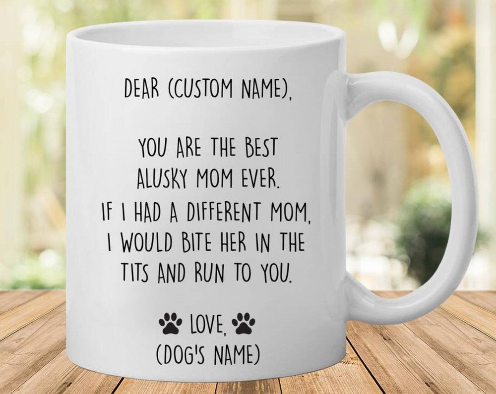 Alusky Mug Best Alusky Gift Funny Mug For Alusky Mom Alusky Gift For Women