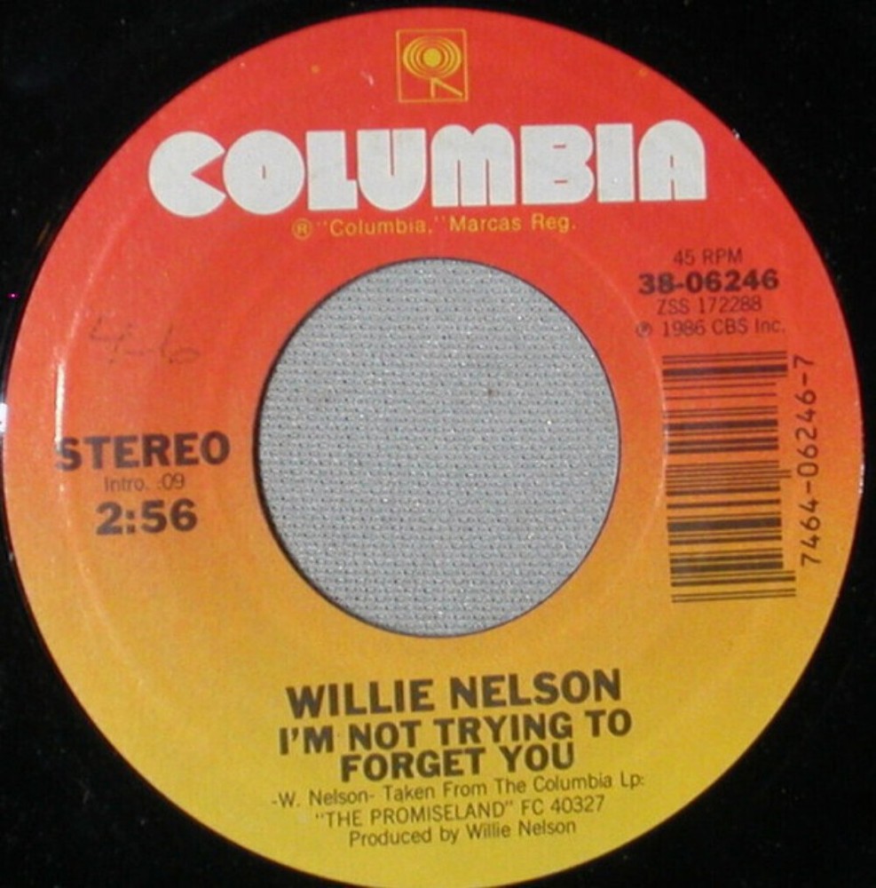 Willie Nelson - I'm Not Trying To Forget You - Columbia - 38-06246 - 7