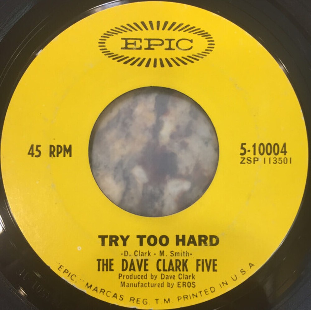 The Dave Clark Five - Try Too Hard / All Night Long (7