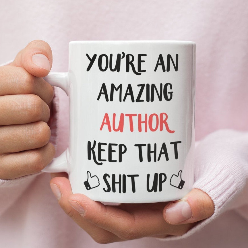Author Gift Mug For Author Author Mug Gift For Author Funny Author Gifts