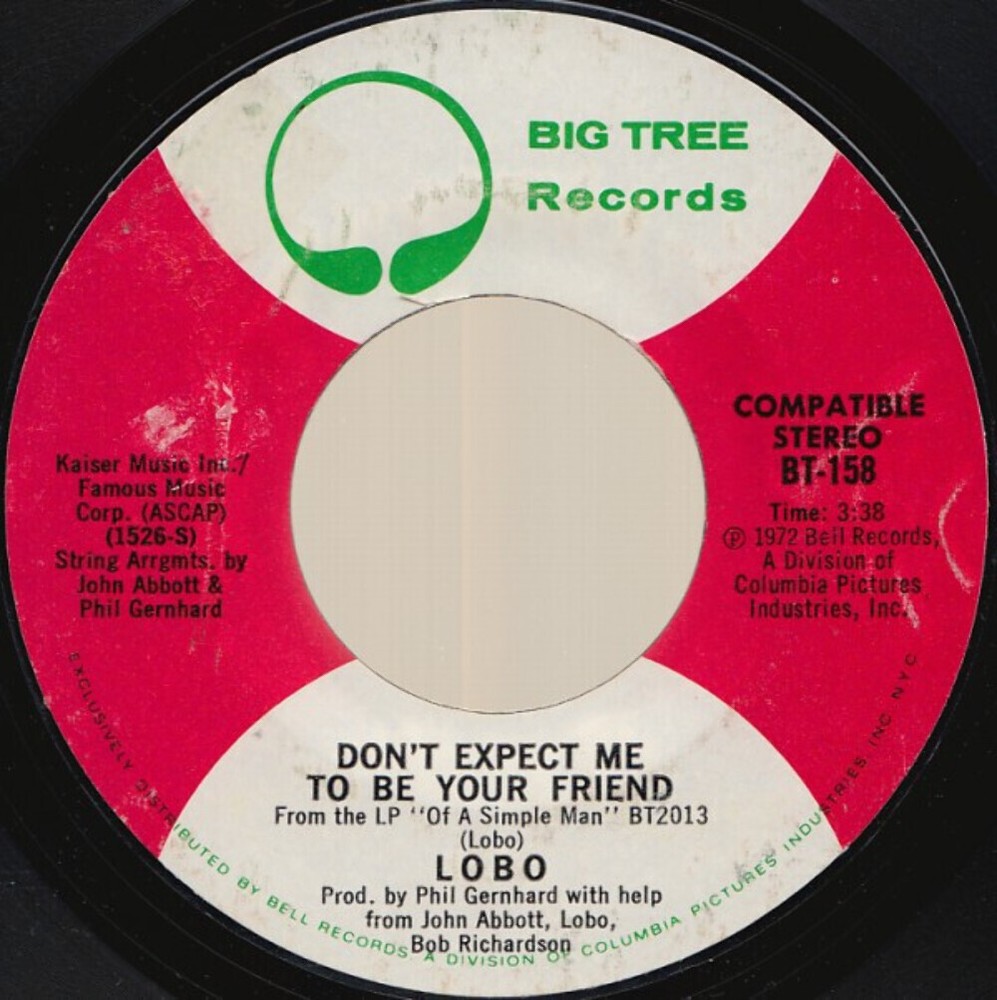 Lobo (3) - Don't Expect Me To Be Your Friend / A Big Red Kite (7
