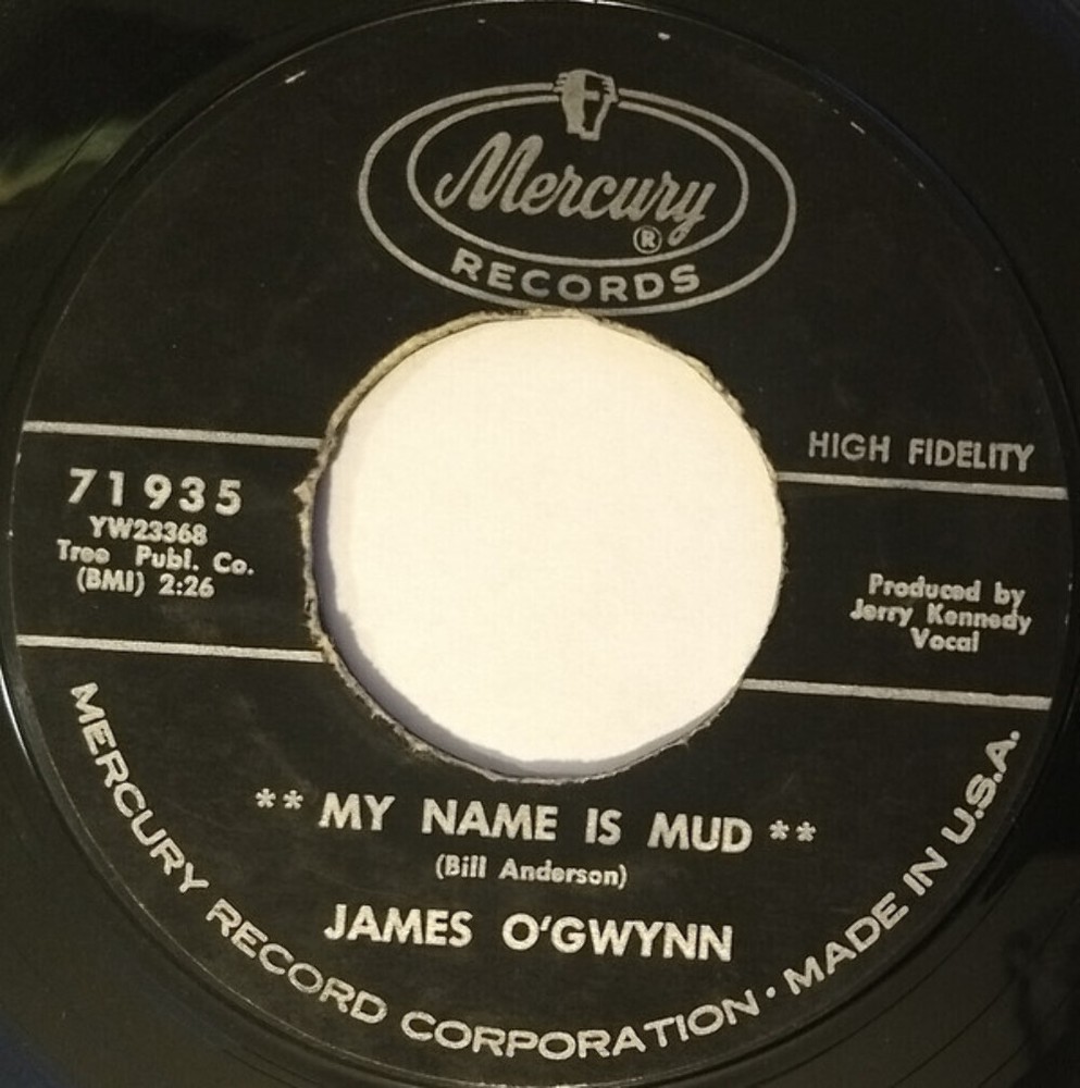 James O'Gwynn - My Name Is Mud / You're Getting All Over Me (7