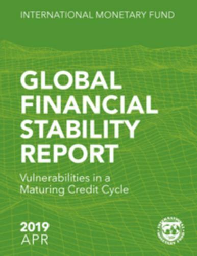 Global Financial Stability Report, April 2019: Vulnerabilities in a Maturing Cre