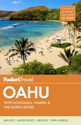 Fodor's Oahu: with Honolulu, Waikiki & the North Shore (Full-color T - VERY GOOD