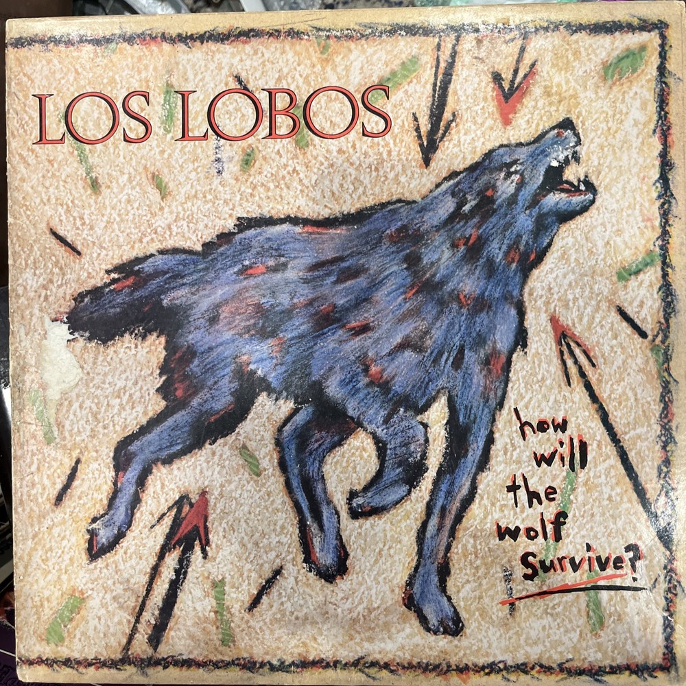 Los Lobos - How Will The Wolf Survive? Vinyl Record 1st Press