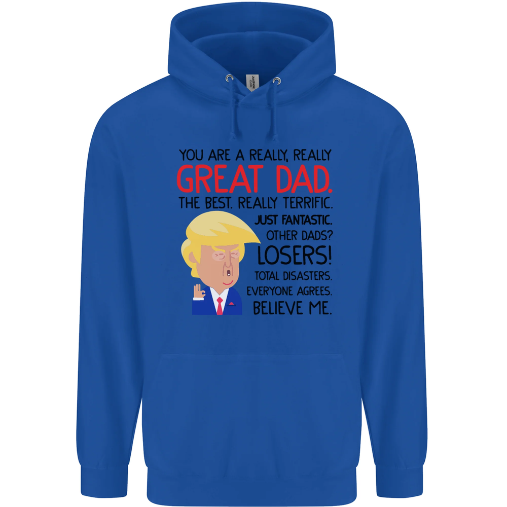 Funny Donald Trump Fathers Day Dad Daddy Mens 80% Cotton Hoodie