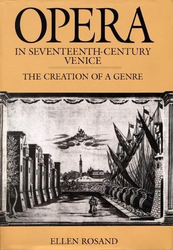 Ellen Rosand Opera in Seventeenth-Century Venice (Paperback)