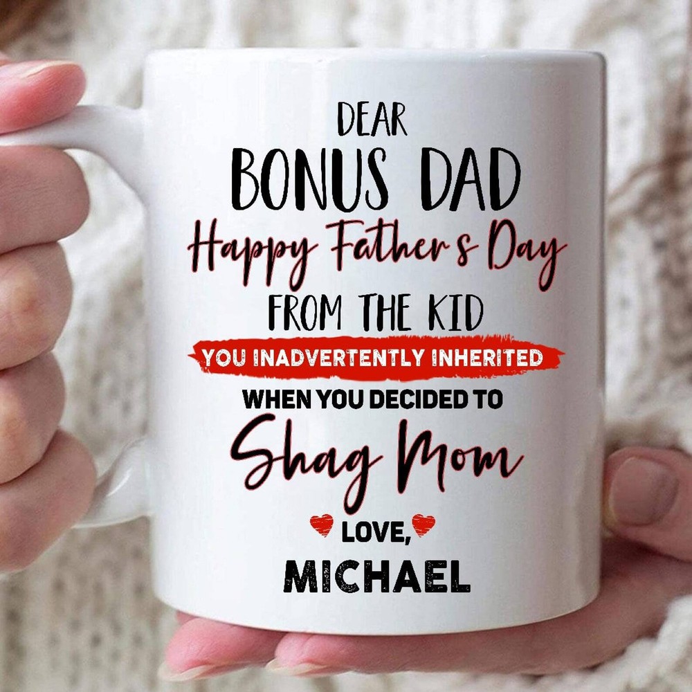 Personalized Funny Father’s Day Gift For Bonus Dad Shack Up With My Mom Mug Gi
