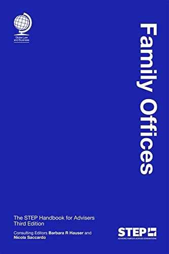 Family Offices: The STEP Handbook - Hardcover, by Hauser Barbara R - Very Good