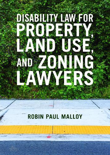 Robin Paul Mall Disability Law for Property, Land Use, and Zoning La (Paperback)
