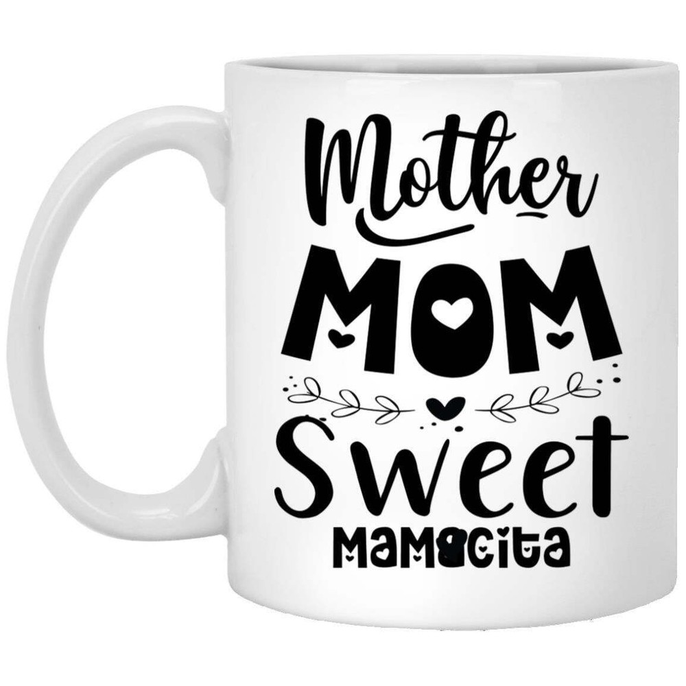 Mother Mom Sweet Mamacita White Ceramic Coffee Mug Funny Novelty Coffee Cup
