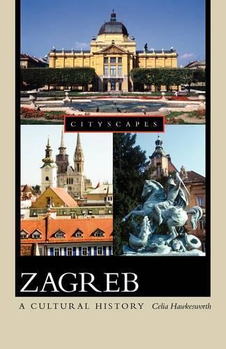 Celia Hawkesworth Zagreb (Paperback)