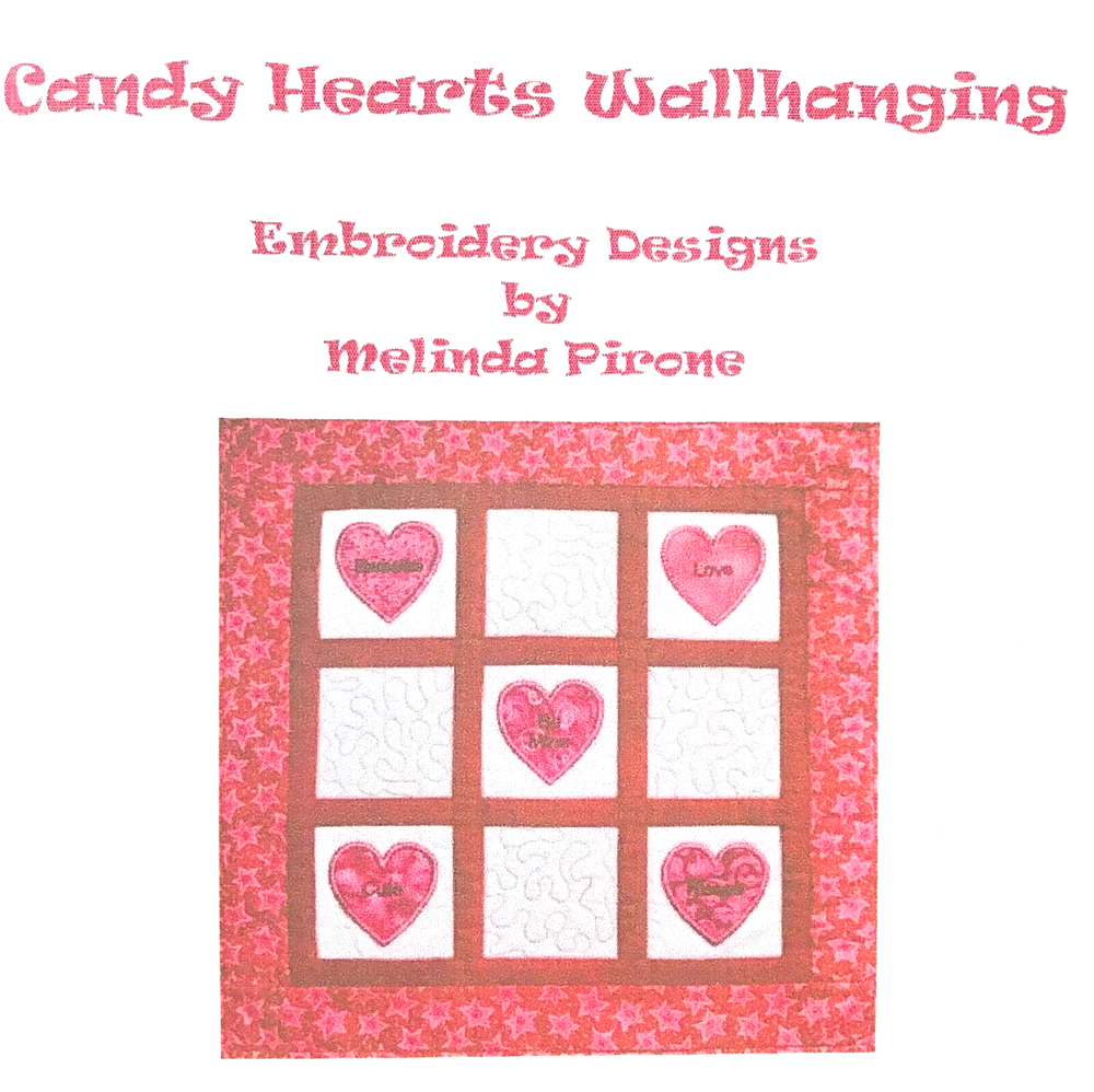 Sew Precious Digitized Machine Embroidery CD Candy Hearts Wall Hanging Quilt