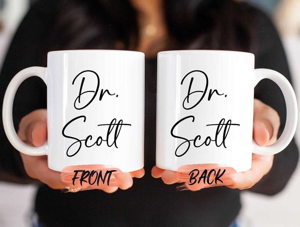 Doctor Name Mug Dr. Phd Mug For Men & Women Birthday Custom Doctor Mug. Doct