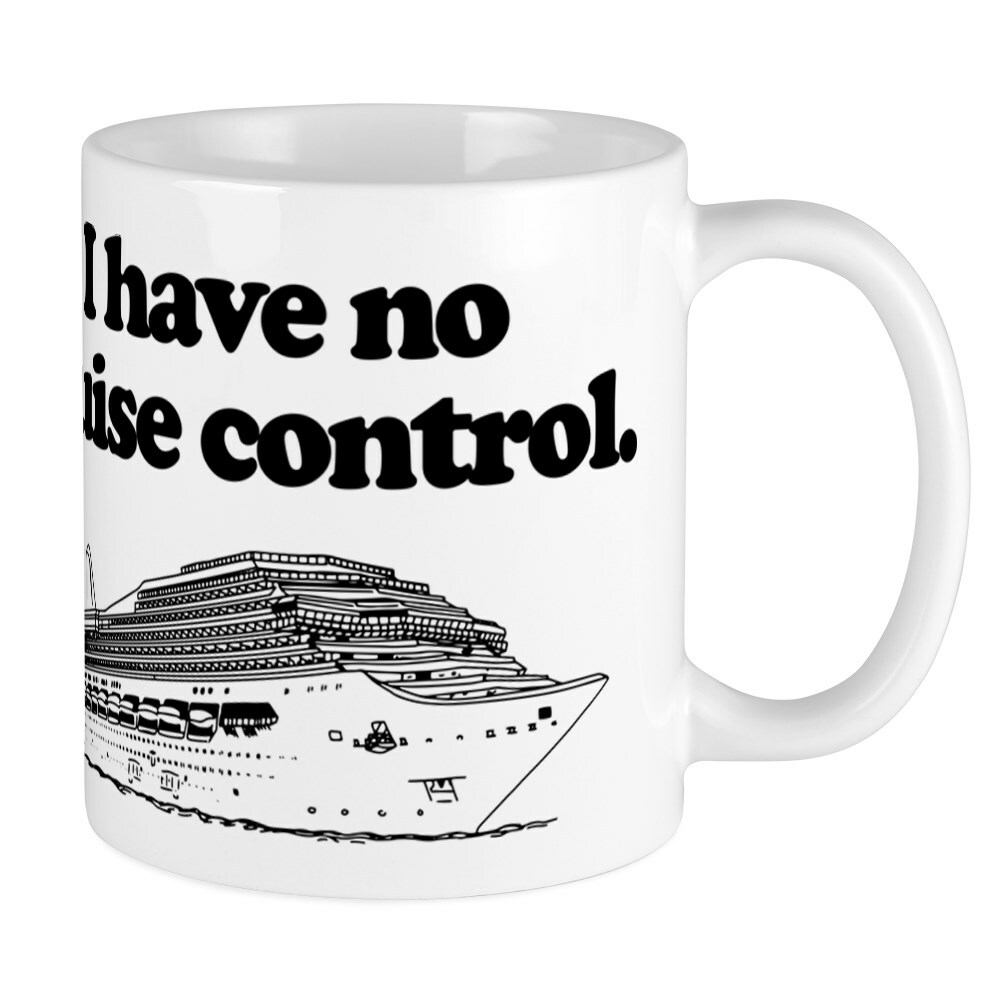 Cruise Control 11 oz Ceramic Mug by CafePress – Perfect for Travel Lovers