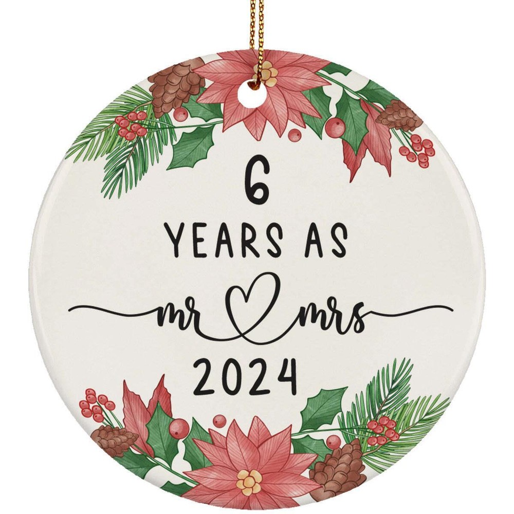 6 Years As Mr   Mrs 2024 Ornament 6th Weeding Anniversary Christmas Gift Decor