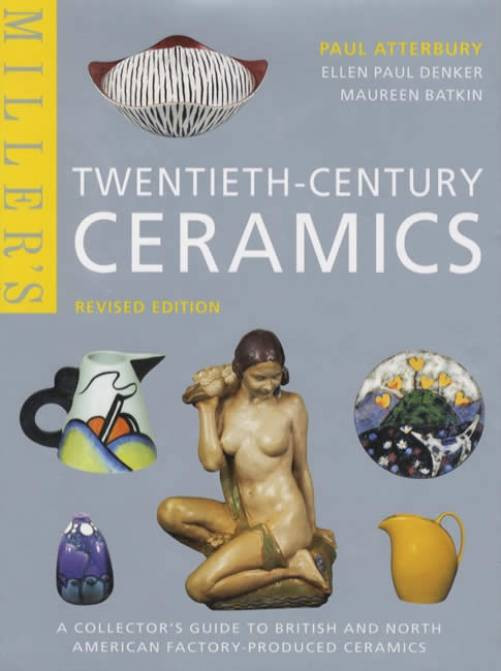 Twentieth Century Ceramics : A Collector's Guide to British and North ...