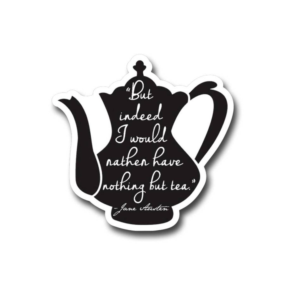 Jane Austen Teapot Quote Vinyl Sticker